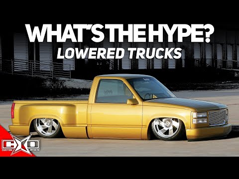Lowered Trucks - Why Do People Do It..?